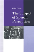 Helen Fraser - Subject of Speech Perception