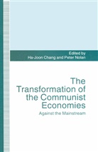 Ha-Joon Nolan Chang, Ha-Joo Chang, Ha-Joon Chang, Nolan, Nolan, Peter Nolan - Transformation of the Communist Economies