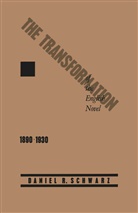 Daniel R Schwarz, Daniel R. Schwarz - Transformation of the English Novel, 1890-1930