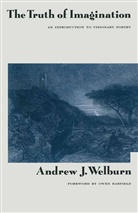 Owe Barfield, Owen Barfield, Owen Welburn Barfield, Kenneth A Loparo, Kenneth A. Loparo, Ragnhild Sollund... - Truth of Imagination