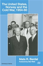 Mats R Berdal, Mats R. Berdal - United States, Norway and the Cold War, 1954-60