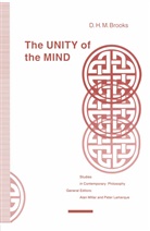 D H Brooks, D H M Brooks, D. H. M. Brooks, D.H.M. Brooks, D.h.m. Preece Brooks, Kenneth A Loparo... - Unity of the Mind