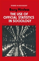 Barry Hindess - The Use of Official Statistics in Sociology