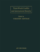 Christoph Bertram, Christop Bertram, Christoph Bertram - Third-World Conflict and International Security
