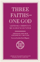 Edmund S. Hick Meltzer, Meltzerd, Meltzerd, Hick, John Hick, Edmund S. Meltzer... - Three Faiths - One God