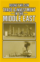 Rodney Wilson - Trade and Investment in the Middle East