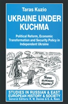 Taras Kuzio - Ukraine Under Kuchma
