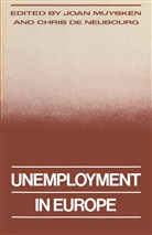 Joa Muysken, Joan Muysken, Joan Neubourg Muysken, Chris De Neubourg - Unemployment in Europe