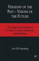 Lars Ole Sauerberg - Versions of the Past - Visions of the Future
