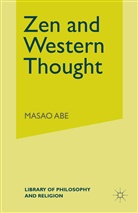 Masao Abe, Kenneth A Loparo, William R Lafleur, William R. LaFleur, Kenneth A Loparo, Kenneth A. Loparo... - Zen and Western Thought