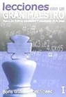 Lecciones con un gran maestro I. Mejore los factores estratégicos y psicológicos de su juego