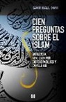Khalil Samir Samir - Cien preguntas sobre el islam : una entrevista a Samir Khalil Samir realizada por Giorgio Paolucci y Camille Eid