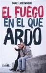 Mike Lightwood - SPA-FUEGO EN EL QUE ARDO