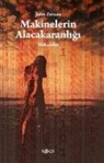 John Zerzan - Makinelerin Alacakaranligi