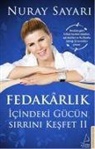 Nuray Sayari - Fedakarlik Icindeki Gücün Sirrini Kesfet 2