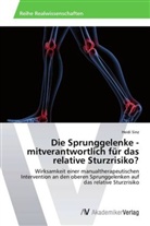 Heidi Sinz - Die Sprunggelenke - mitverantwortlich für das relative Sturzrisiko?