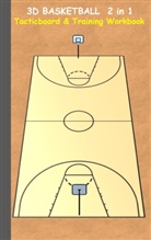 Theo von Taane - 3D Basketball 2 in 1 Tacticboard and Training Book