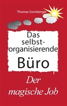 Thomas Sonnberger - Selbstorganisation - .10: Das selbst organisierende Büro
