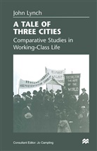 John Lynch, J Campling, Jo Campling - Tale of Three Cities