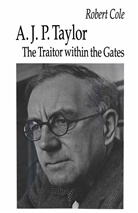 Robert Cole - A. J. P. Taylor