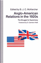 B J C McKercher, B. J. C. Mckercher - Anglo-American Relations in the 1920s
