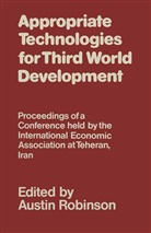 Austin Robinson, Austi Robinson, Austin Robinson - Appropriate Technologies for Third World Development