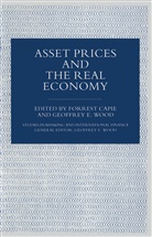 Forrest Wood Capie, Forres Capie, Forrest Capie, E Wood, E Wood, Geoffrey E. Wood - Asset Prices and the Real Economy