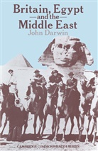 Joh Darwin, John Darwin, John Nielsen Darwin, Kenneth A Loparo, Kenneth A. Loparo, Beverley Nielsen - Britain, Egypt and the Middle East