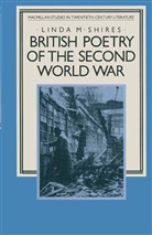 L Shires, L. Shires, Linda M. Shires - British Poetry of the Second World War