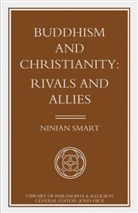Ninian Smart - Buddhism and Christianity: Rivals and Allies