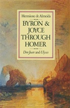 Hermione de Almeida - Byron and Joyce Through Homer