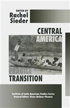 Rachel Sieder, Rache Sieder, Rachel Sieder - Central America: Fragile Transition