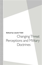 Laszlo Valki - Changing Threat Perceptions and Military Doctrines
