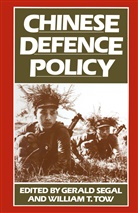 Geral Segal, Gerald Segal, Gerald Tow Segal, William T Tow, William T. Tow - Chinese Defence Policy