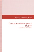 Choudhury, Masudul Alam Choudhury - Comparative Development Studies