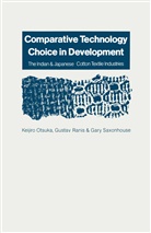Annette Förster, Keijir Itsuka, Keijiro Itsuka, Kenneth A Loparo, Kenneth A. Loparo, Gusta Ranis... - Comparative Technology Choice in Development