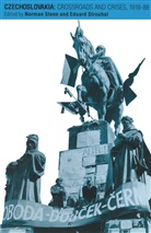 Norman Strouhal Stone, Edward Stone Strouhal, Norma Stone, Norman Stone, Strouhal, Strouhal... - Czechoslovakia: Crossroads and Crises, 1918-88