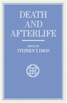 Stephen T Davis, Stephen T. Davis - Death and Afterlife