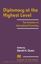 David H. Dunn, David H Dunn, David H. Dunn, Davi H Dunn, David H Dunn - Diplomacy At the Highest Level