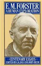 John Beer, G Das, G K Das, G. K. Das, G. K. Beer Das, G.K. Das... - E. M. Forster: A Human Exploration