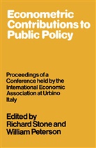 Kenneth A Loparo, Kenneth A. Loparo, William Peterson, Richar Stone, Richard Stone, Richard Peterson Stone - Econometric Contributions to Public Policy