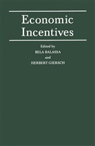 Bela Giersch Balassa, Herbert Giersch, Bel Balassa, Bela Balassa, Giersch, Giersch... - Economic Incentives