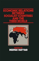 Deepak Nayyar - Economic Relations Between Socialist Countries and the Third World