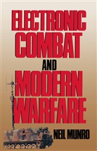 Neil Munro - Electronic Combat and Modern Warfare