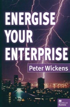 Peter Wickens - Energise Your Enterprise