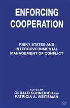 Gerald Weitsman Schneider, A Weitsman, A Weitsman, Geral Schneider, Gerald Schneider, Patricia A Weitsman... - Enforcing Cooperation
