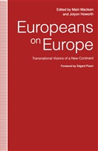 Jolyon Howorth, Jolyon Maclean Howorth, Jolyon Howorth, Mair Maclean, Mairi Maclean - Europeans on Europe