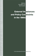 Chris Snowden Milner, Nick Milner Snowden, Chri Milner, Chris Milner, Snowden, Snowden... - External Imbalances and Policy Constraints in the 1990s