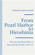 Saki Dockrill, Sak Dockrill, Saki Dockrill - From Pearl Harbor to Hiroshima