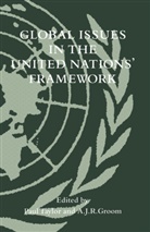 Paul Groom Taylor, A J R Groom, A. J. R. Groom, A.J.R. Groom, J R Groom, J R Groom... - Global Issues in the United Nations'' Framework